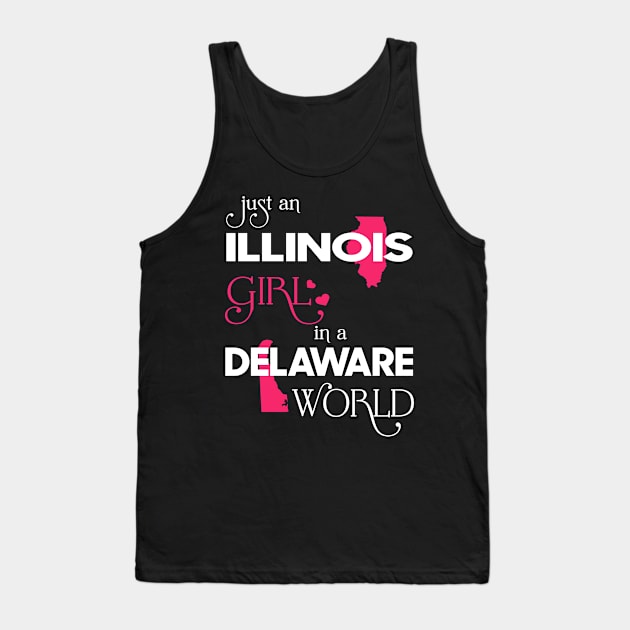 Just Illinois Girl In Delaware World Tank Top by FaustoSiciliancl